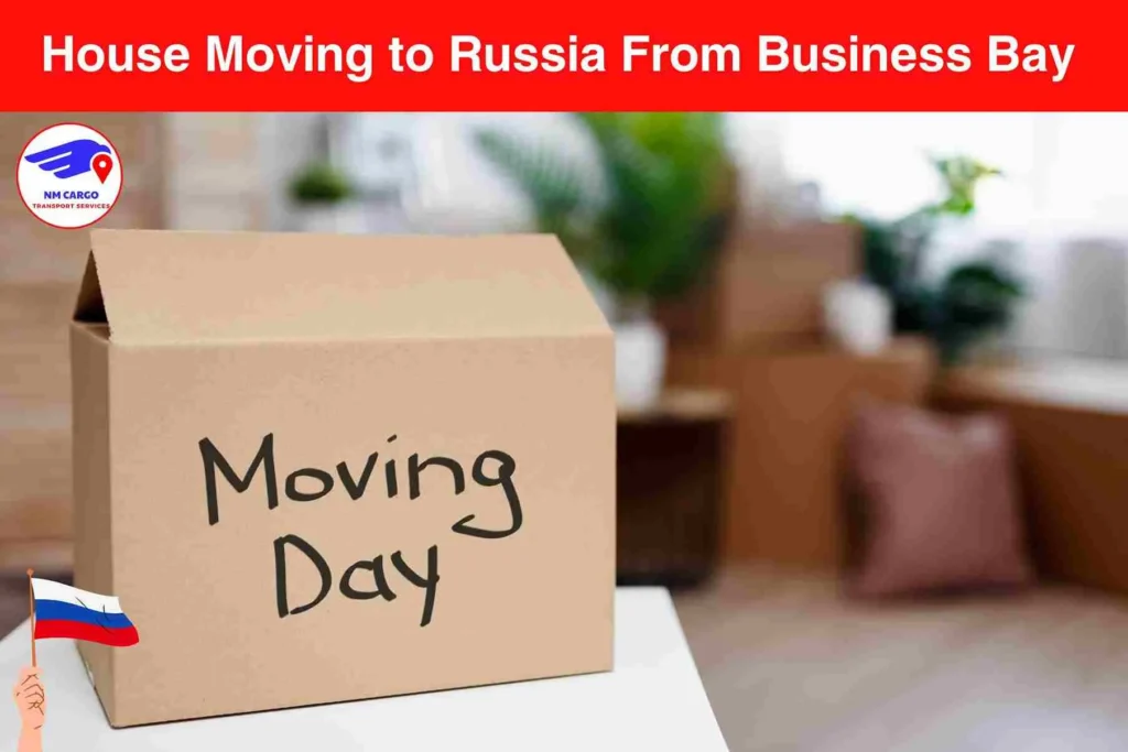 House Moving to Russia From Business Bay