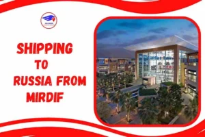 Shipping To Russia From Mirdif