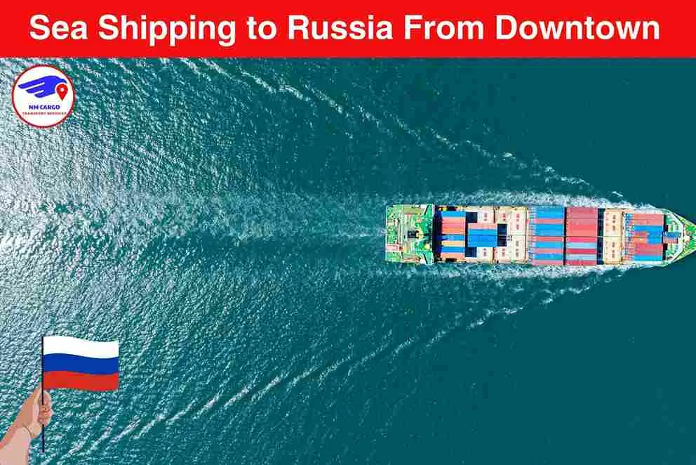 Sea Shipping to Russia From Downtown