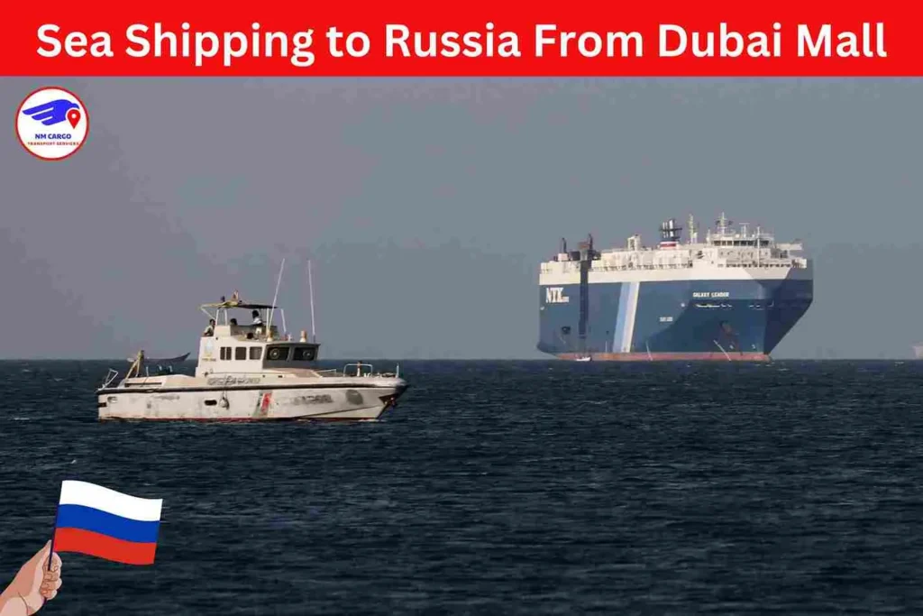 Sea Shipping to Russia From Dubai Mall