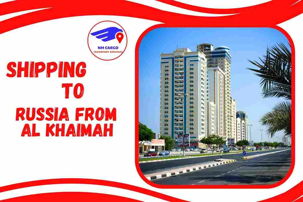 Shipping To Russia From Al Khaimah