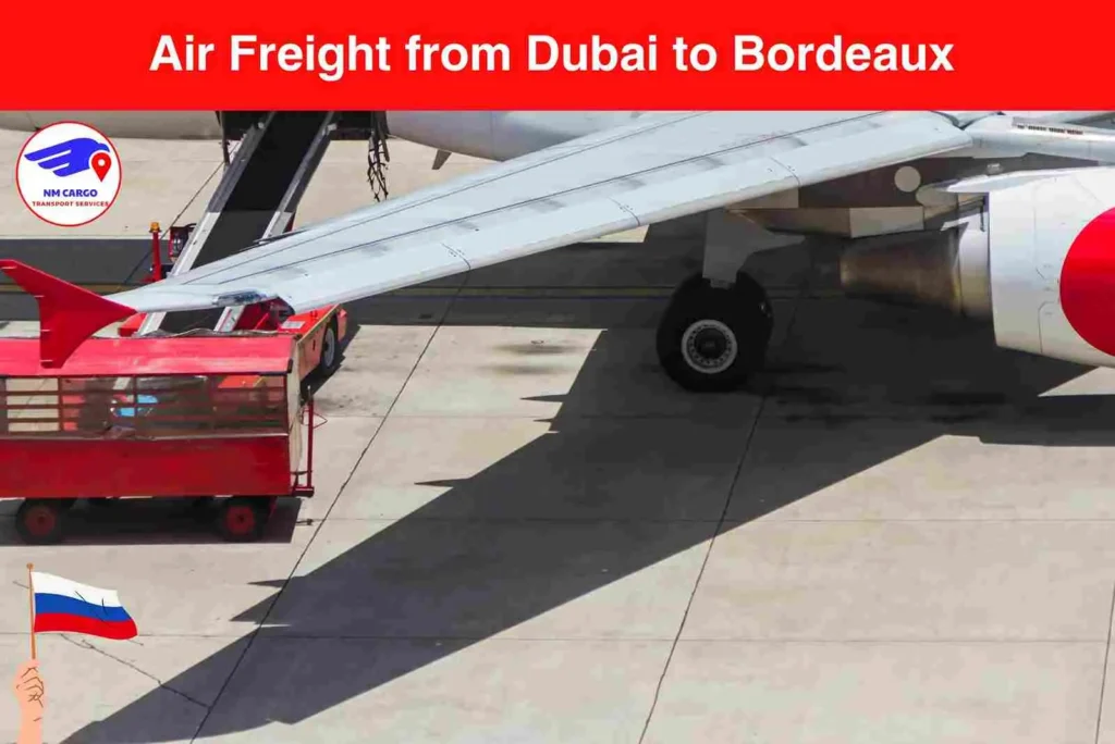 Air Freight from Dubai to Bordeaux