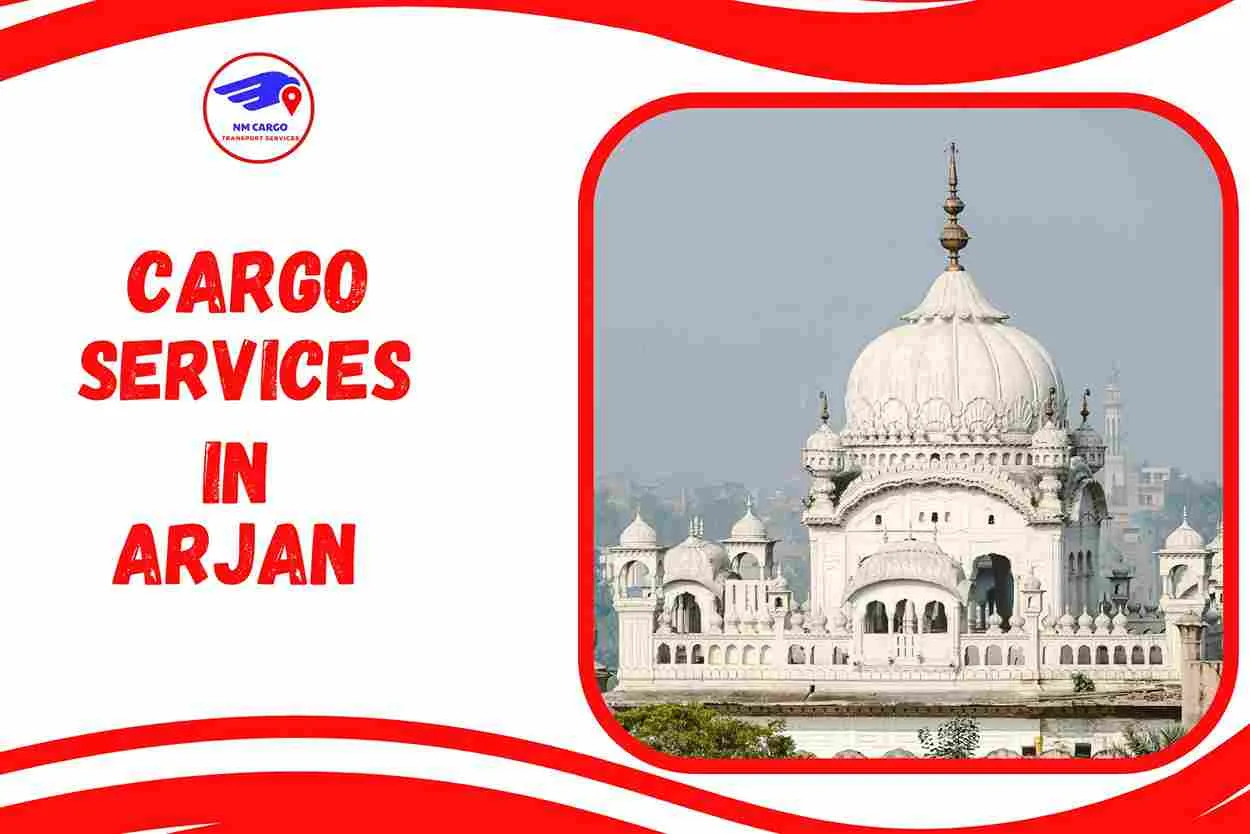 Cargo Services in Arjan