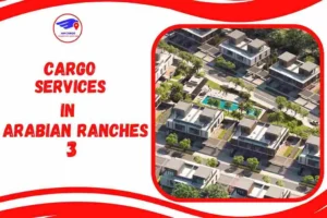 Cargo Services in Arabian Ranches 3