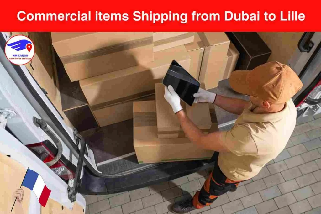 Commercial items Shipping from Dubai to Lille