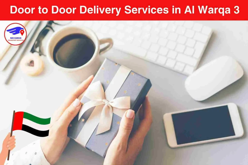 Door to Door Delivery Services in Al Warqa 3