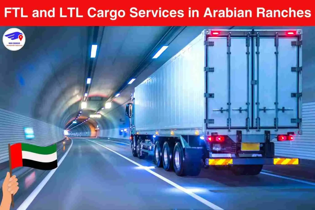 FTL and LTL Cargo Services in Arabian Ranches