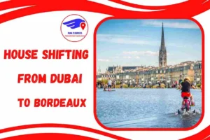 House Shifting from Dubai to Bordeaux