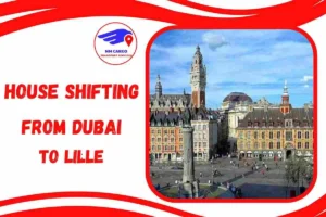 House Shifting from Dubai to Lille