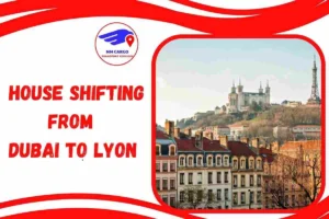 House Shifting from Dubai to Lyon