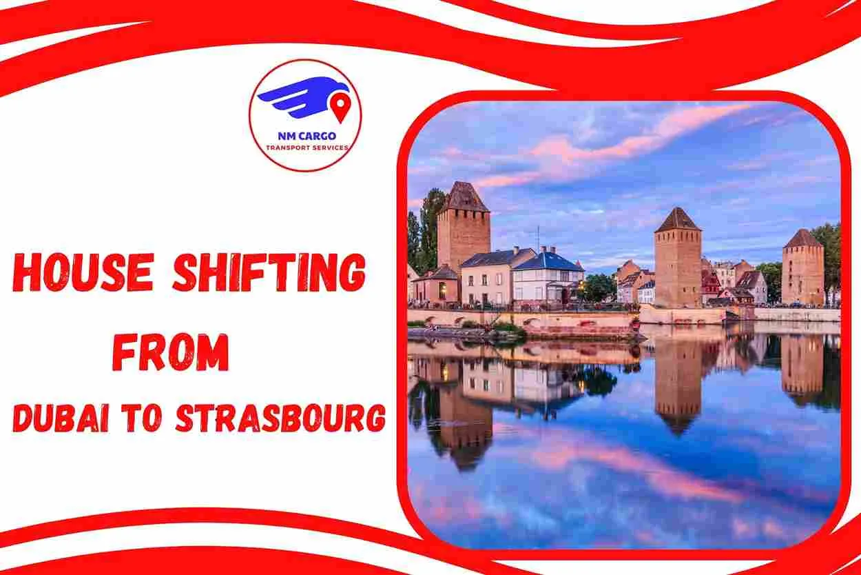 House Shifting from Dubai to Strasbourg