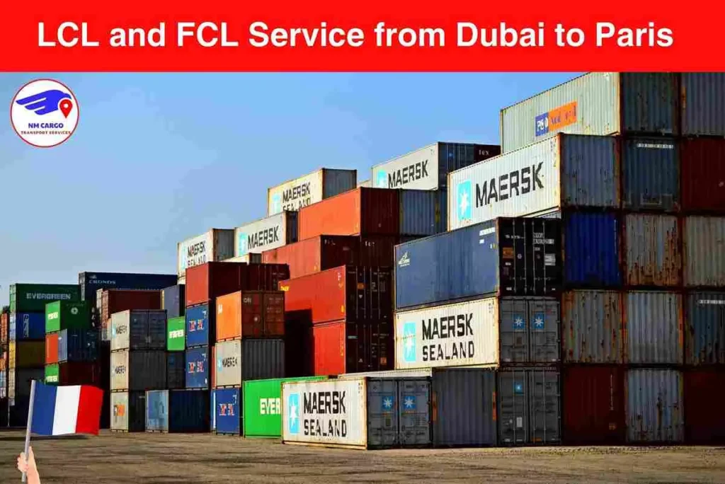 LCL and FCL Service from Dubai to Paris