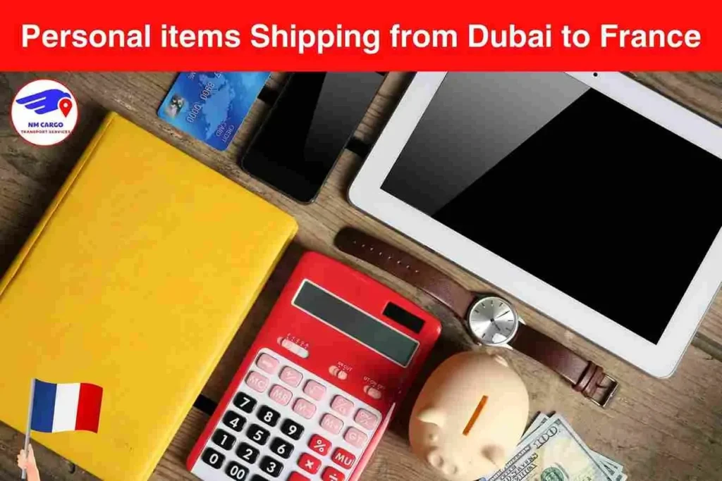 Personal items Shipping from Dubai to France