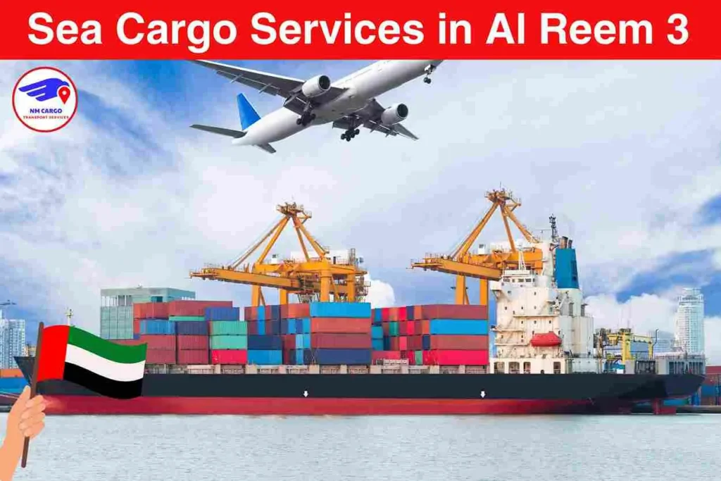 Sea Cargo Services in Al Reem 3