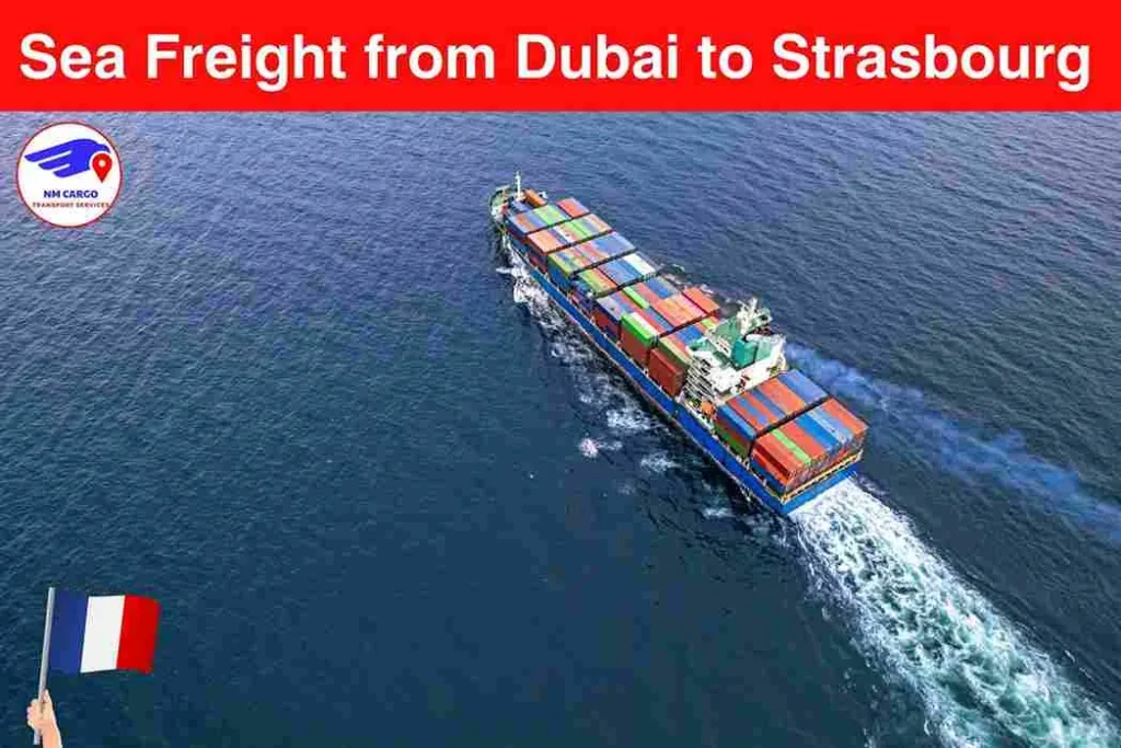 Sea Freight from Dubai to Strasbourg