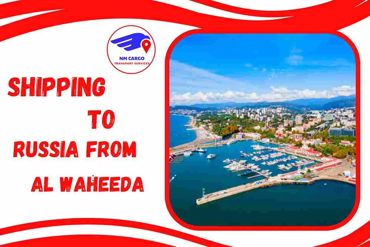 Shipping To Russia From Al Waheeda