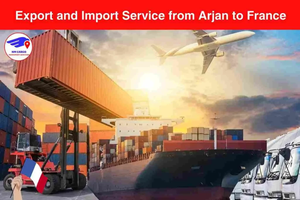 Export and Import Service from Arjan to France