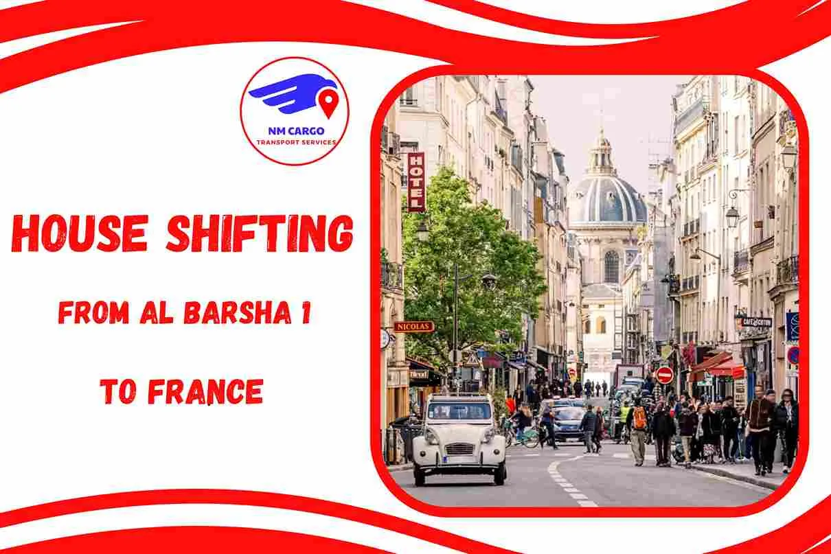 House Shifting from Al Barsha 1 to France