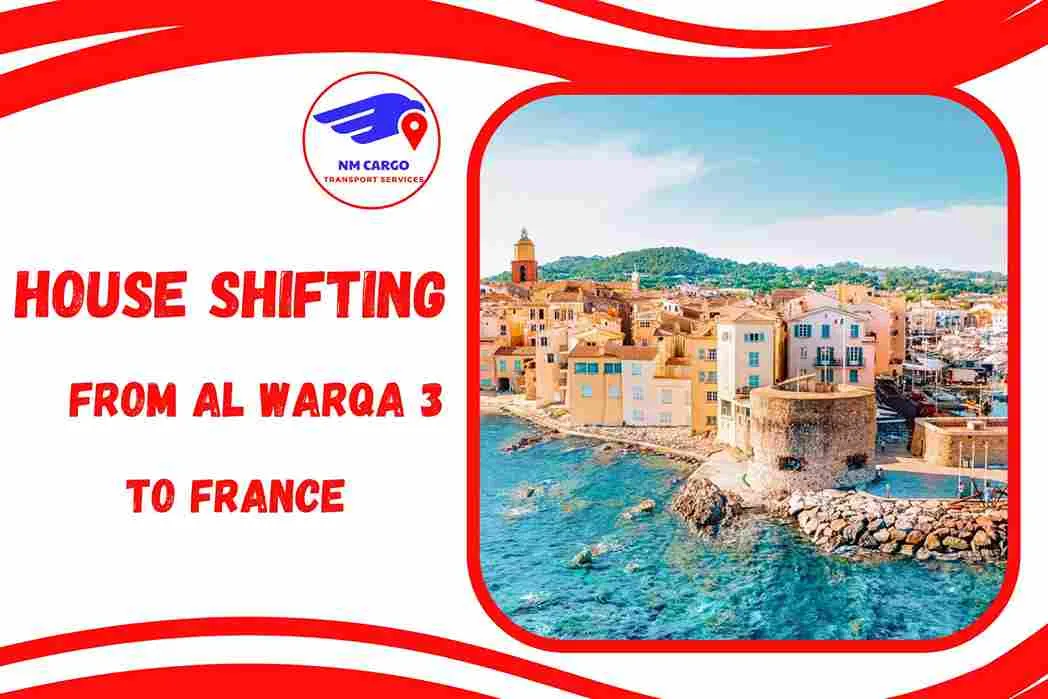 House Shifting from Al Warqa 3 to France