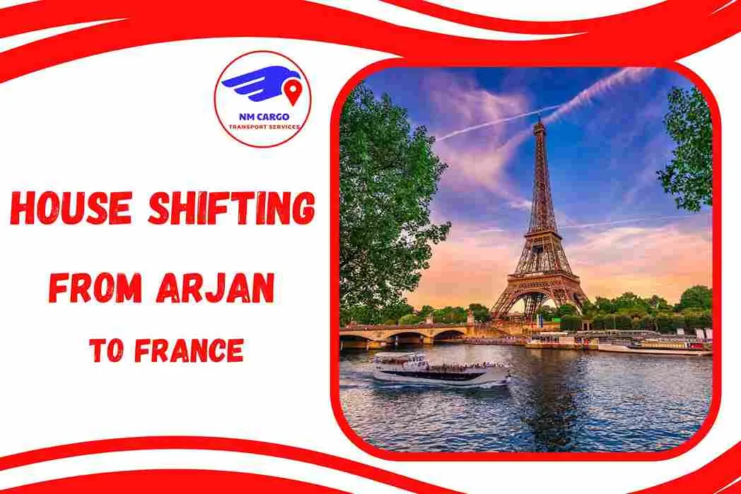 House Shifting from Arjan to France