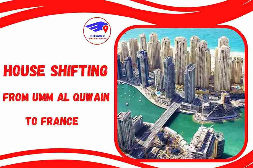 House Shifting from Umm Al Quwain to France