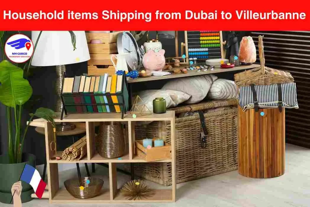 Household items Shipping from Dubai to Villeurbanne