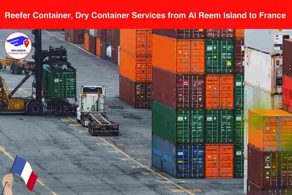 Reefer Container, Dry Container Services from Al Reem Island to France