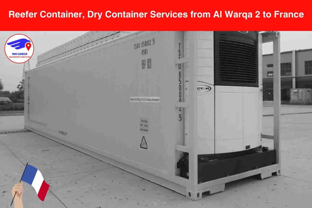 Reefer Container, Dry Container Services from Al Warqa 2 to France