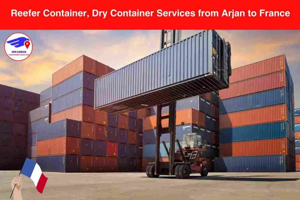 Reefer Container, Dry Container Services from Arjan to France