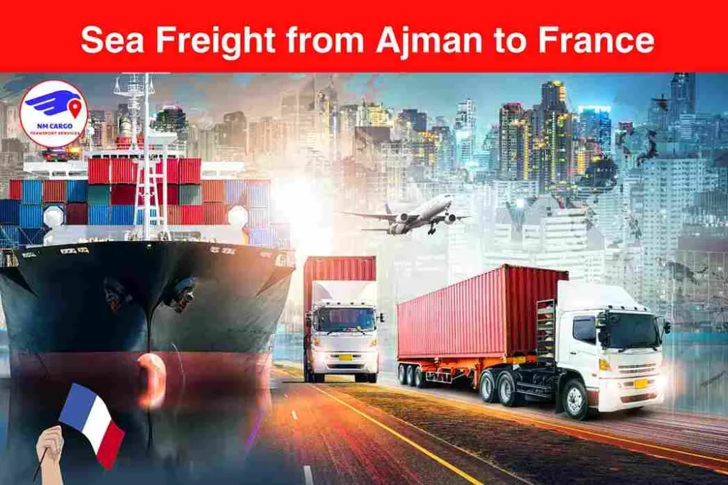 Sea Freight from Ajman to France