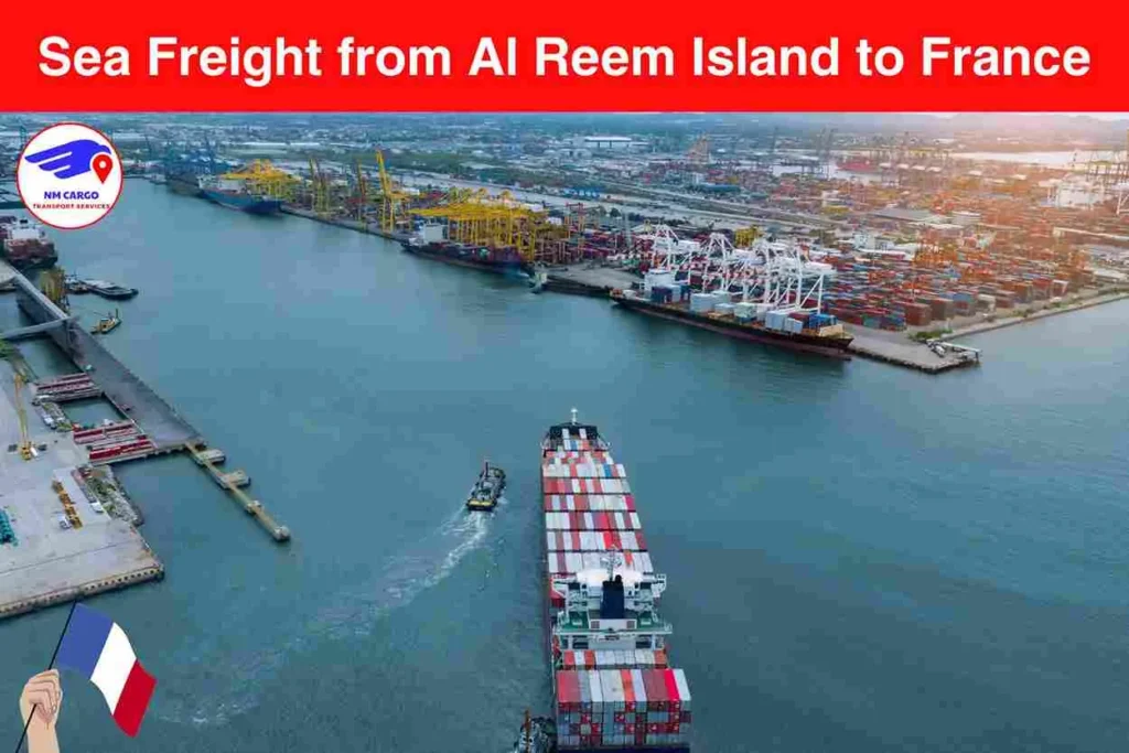 Sea Freight from Al Reem Island to France