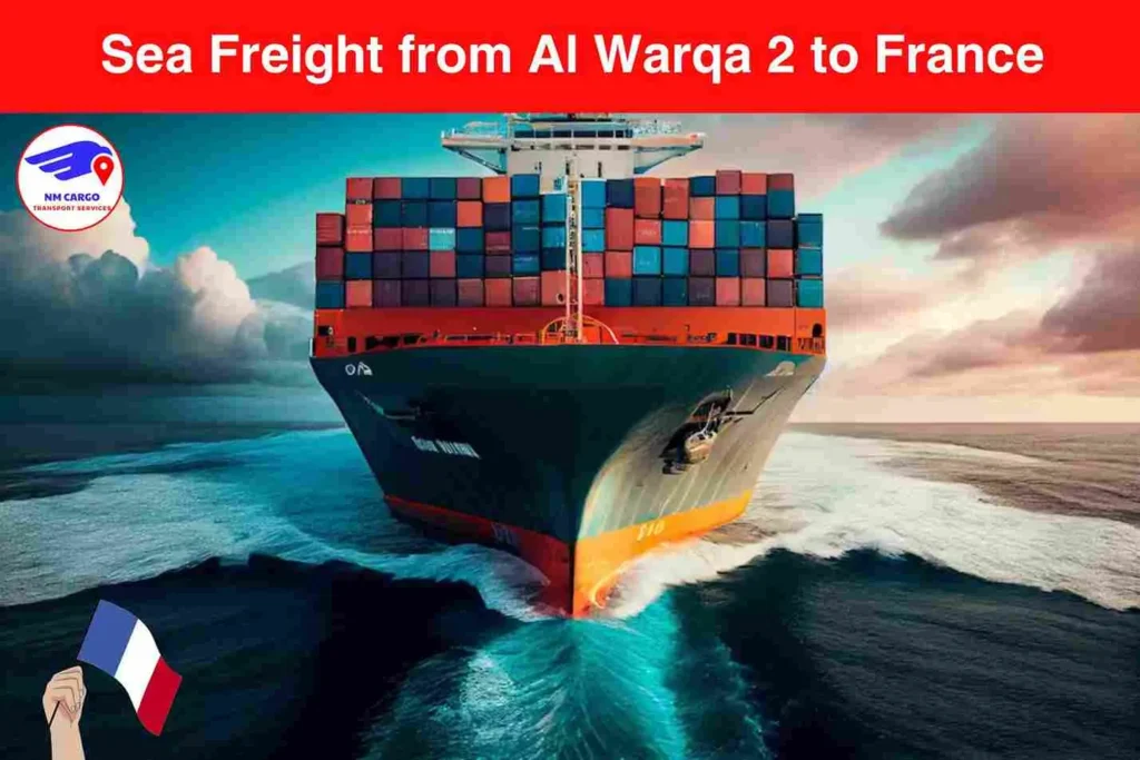 Sea Freight from Al Warqa 2 to France