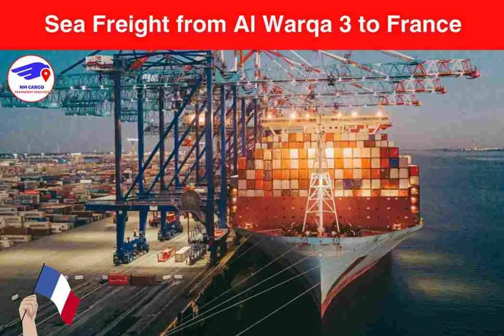 Sea Freight from Al Warqa 3 to France