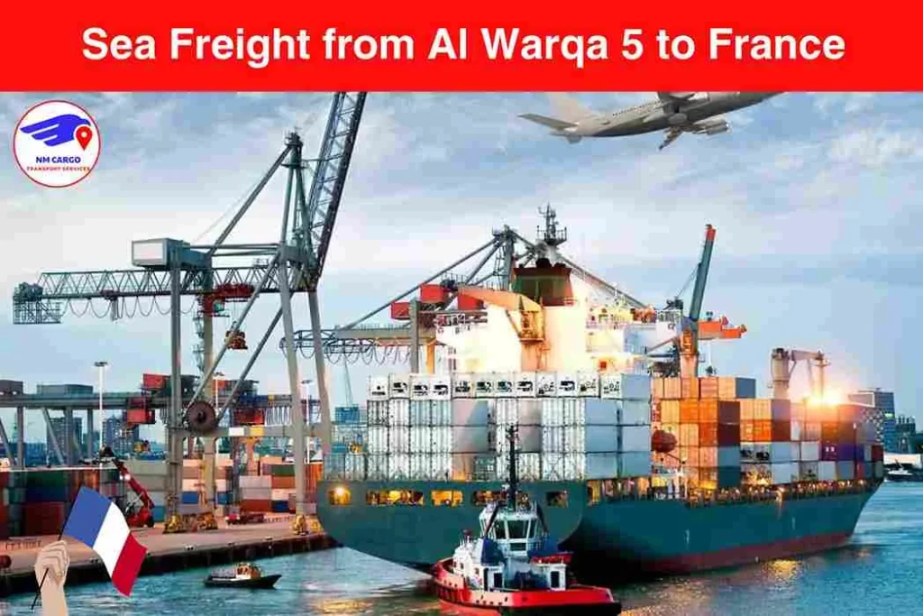 Sea Freight from Al Warqa 5 to France