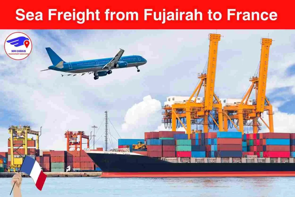 Sea Freight from Fujairah to France