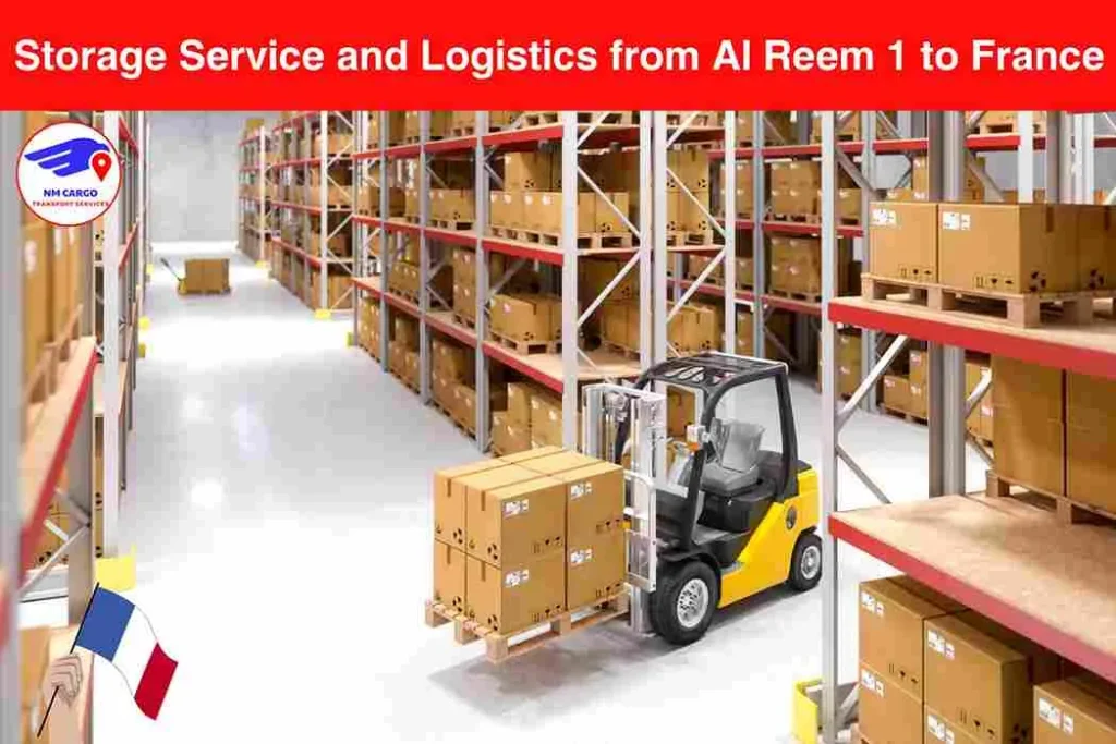 Storage Service and Logistics from Al Reem 1 to France