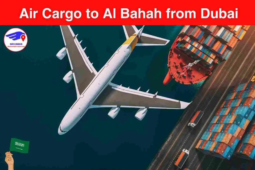 Air Cargo to Al Bahah from Dubai​