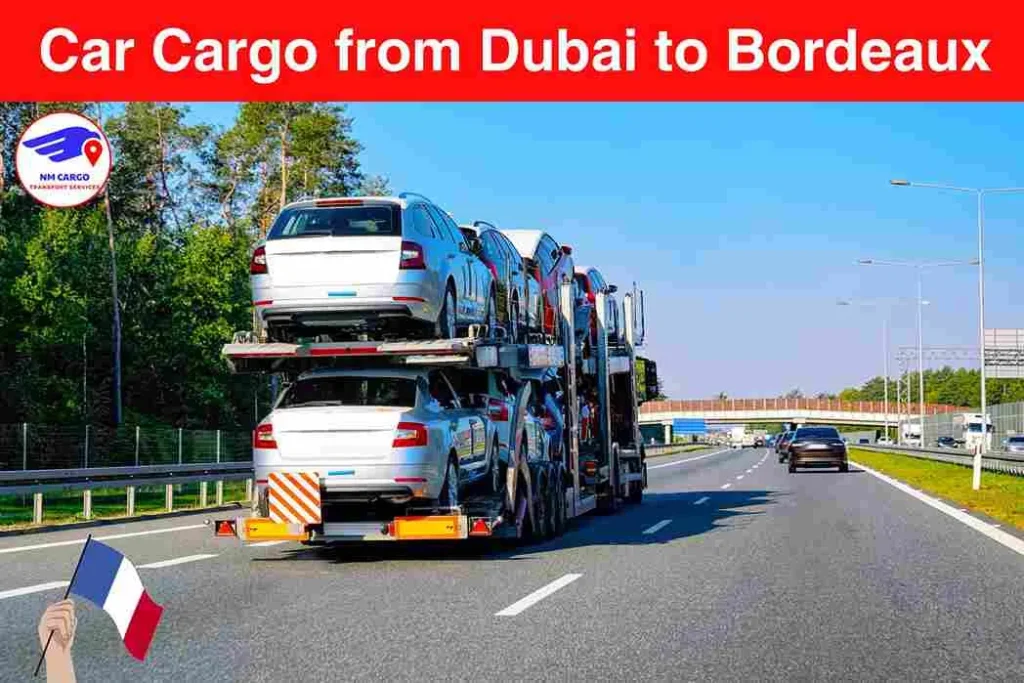 Car Cargo from Dubai to Bordeaux​