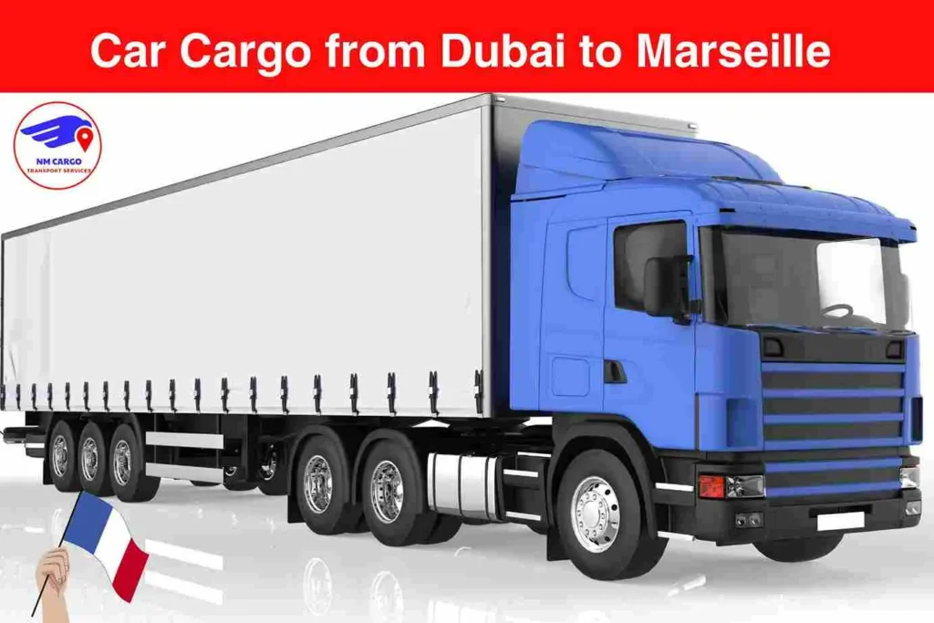 Car Cargo from Dubai to Marseille