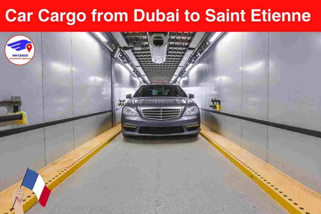 Car Cargo from Dubai to Saint Etienne