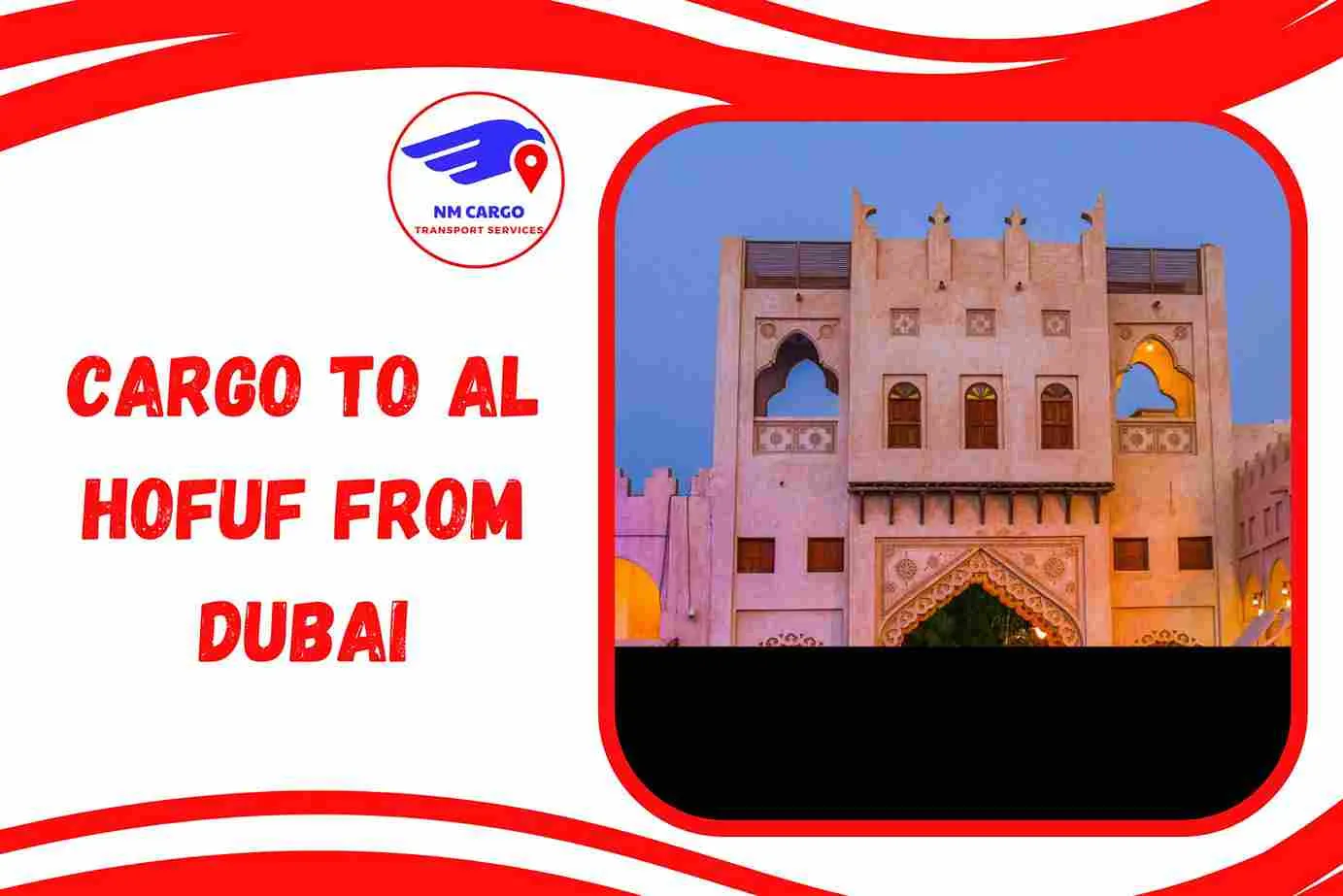 Cargo to Al Hofuf from Dubai