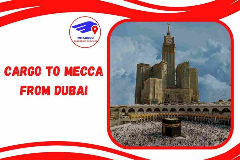 Crago to mecca from dubai