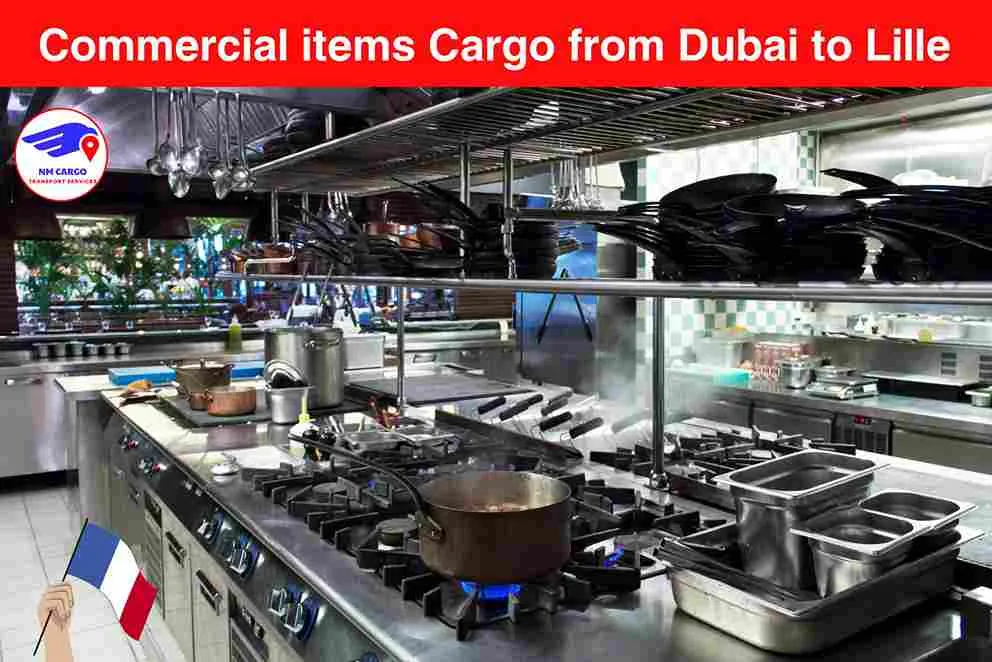 Commercial items Cargo from Dubai to Lille​