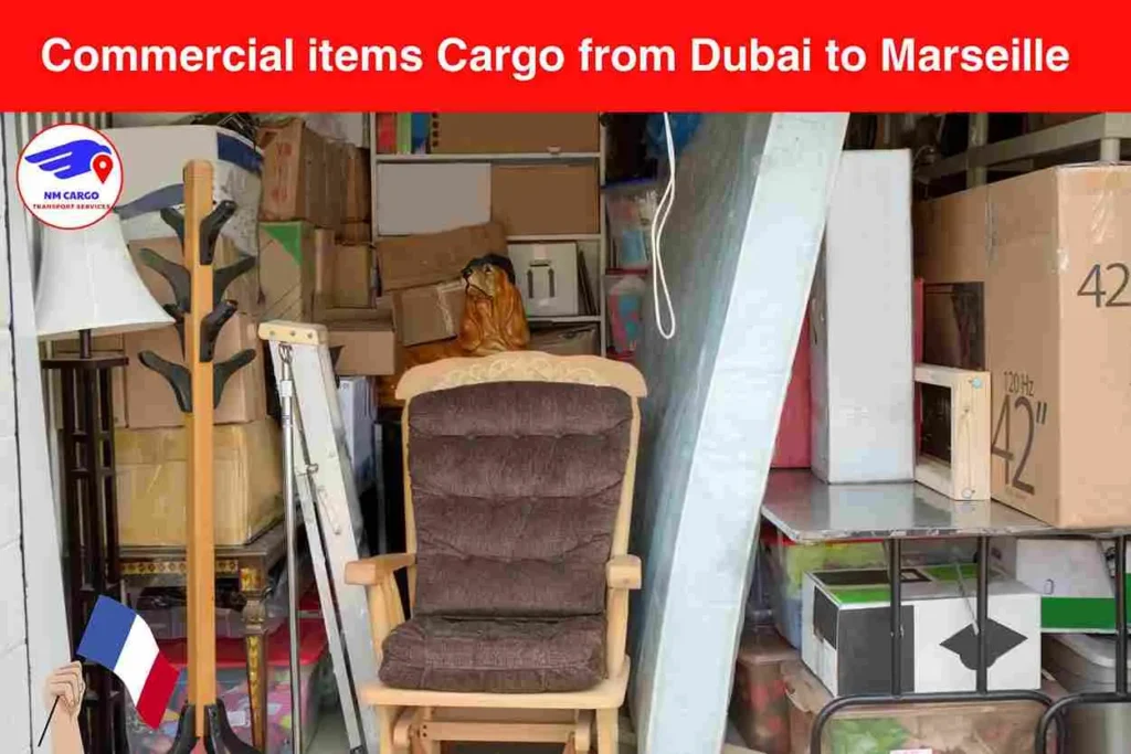 Commercial items Cargo from Dubai to Marseille