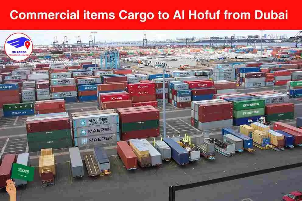 Commercial items Cargo to Al Hofuf from Dubai​