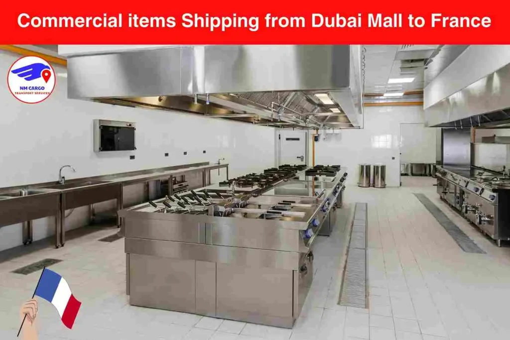 Commercial items Shipping from Dubai Mall to France​