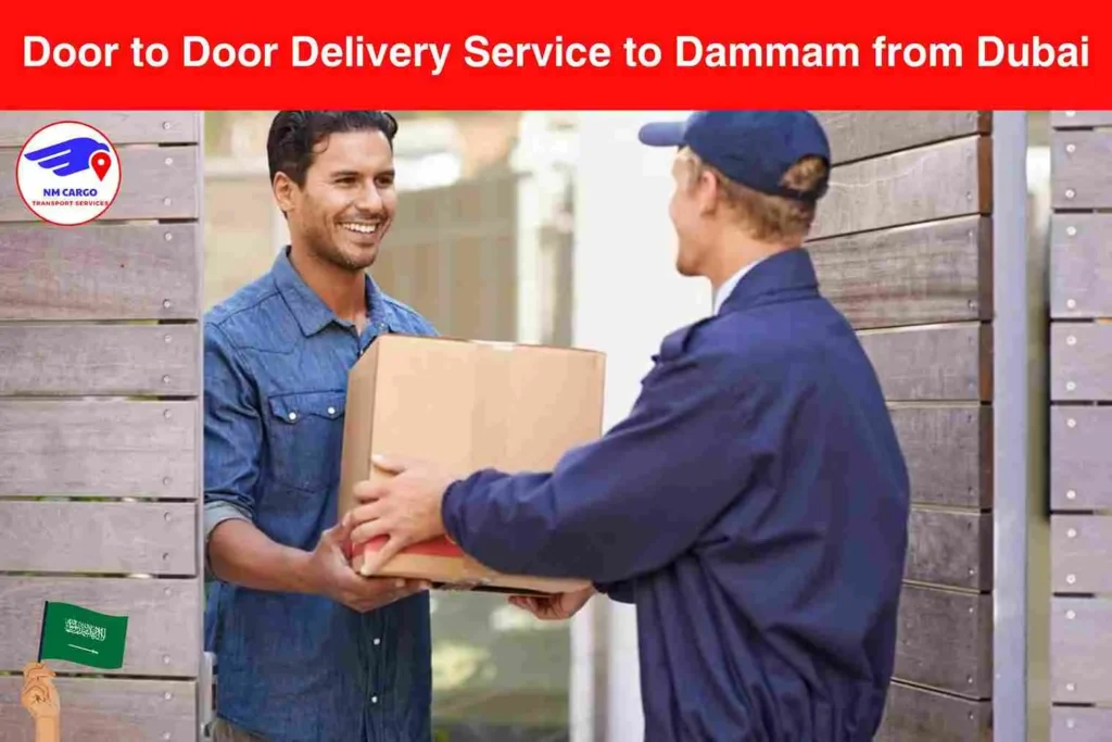 Door to Door Delivery Service to Dammam from Dubai​