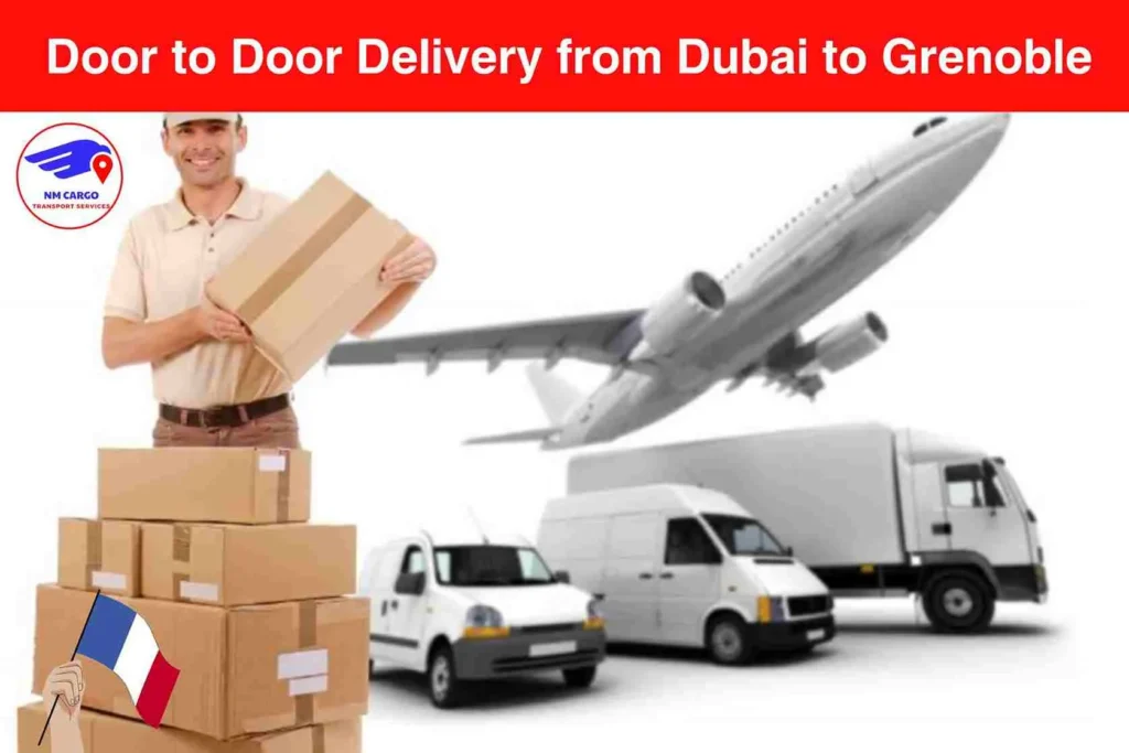 Door to Door Delivery from Dubai to Grenoble​