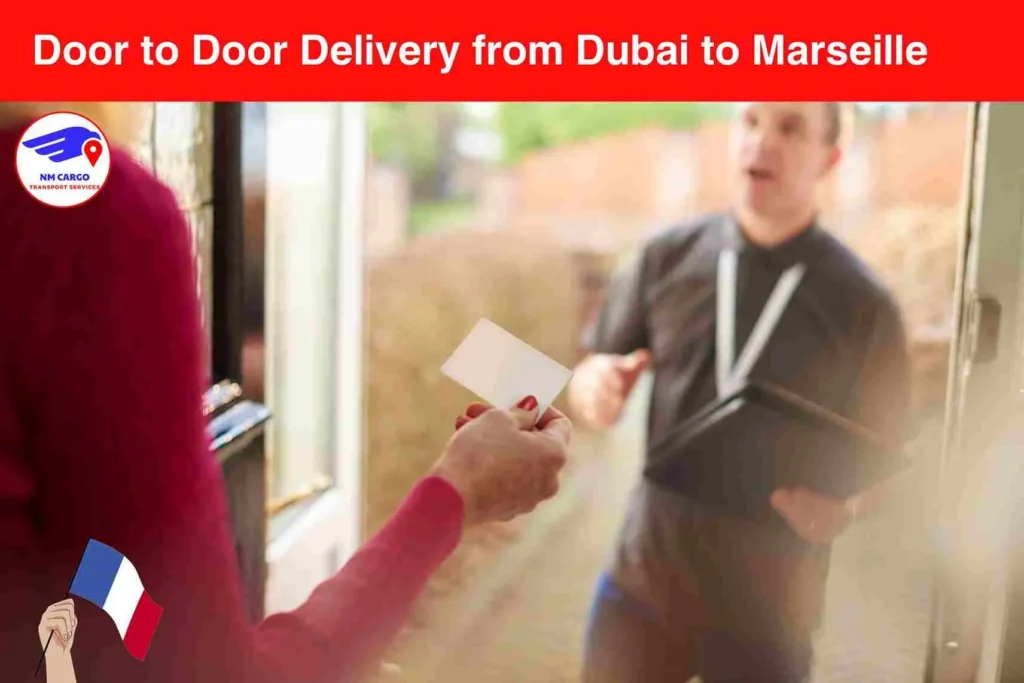 Door to Door Delivery from Dubai to Marseille