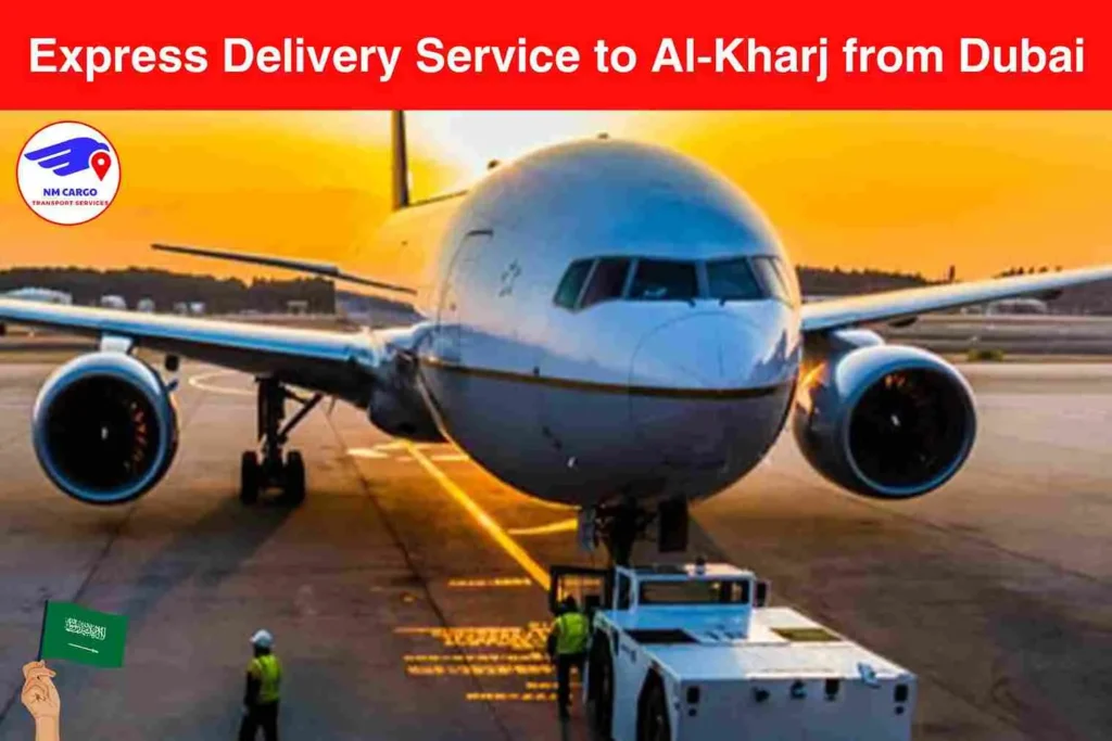 Express Delivery Service to Al-Kharj from Dubai​